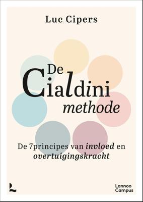 De Cialdini-methode - Luc Cipers - ebook