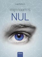 Mijn naam is Nul (Hardback)