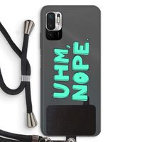 UHM, NOPE.: Xiaomi Redmi Note 10 5G Transparant Hoesje met koord