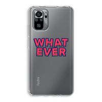 Whatever: Xiaomi Redmi Note 10S Transparant Hoesje