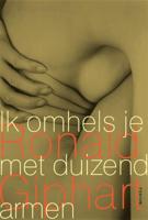 Ik omhels je met duizend armen (Paperback)