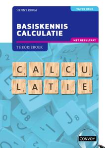 Basiskennis Calculatie met resultaat (Paperback)