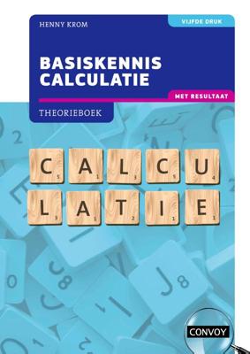 Basiskennis Calculatie met resultaat (Paperback)