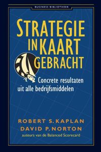 Strategie in kaart gebracht - Robert Kaplan, David P. Norton - ebook
