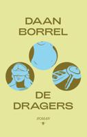 De dragers - Daan Borrel - ebook