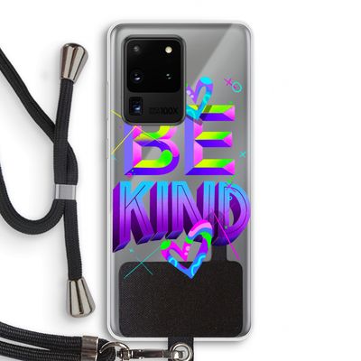Be Kind: Samsung Galaxy S20 Ultra Transparant Hoesje met koord