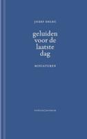 Geluiden voor de laatste dag (Hardback)