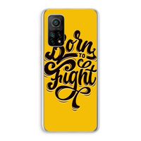 Born to Fight: Xiaomi Mi 10T 5G Transparant Hoesje