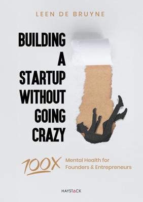 Building a Startup Without Going Crazy - Leen de Bruyne - ebook