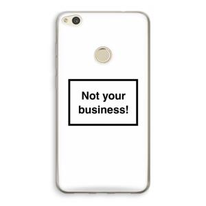 Not your business: Huawei Ascend P8 Lite (2017) Transparant Hoesje