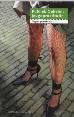 Publiek Geheim : jeugdprostitutie (Paperback)
