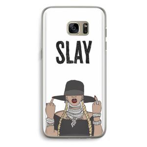 Slay All Day: Samsung Galaxy S7 Edge Transparant Hoesje