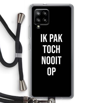 Ik pak nooit op - Zwart: Samsung Galaxy A42 5G Transparant Hoesje met koord