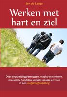 Werken met hart en ziel - Ben de Lange - ebook