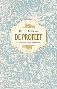 De profeet - Kahlil Gibran - ebook
