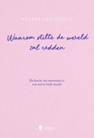Waarom stilte de wereld zal redden (Paperback)