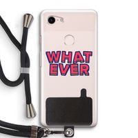 Whatever: Pixel 3 Transparant Hoesje met koord