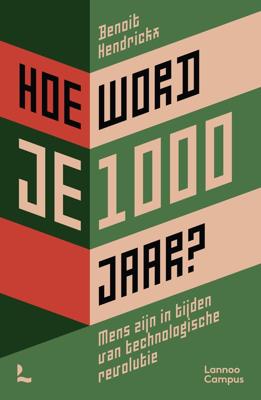 Hoe word je 1000 jaar? - Benoit Hendrickx - ebook