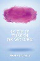 Ik zie je tussen de wolken (Paperback)