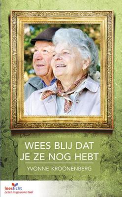 Wees blij dat je ze nog hebt (Paperback)