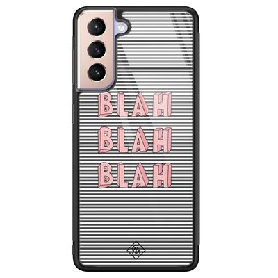 Samsung Galaxy S21 Plus glazen hardcase - Blah blah blah