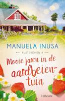 Mooie jaren in de aardbeientuin (Paperback)