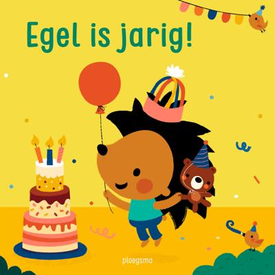 Egel is jarig (Hardback)