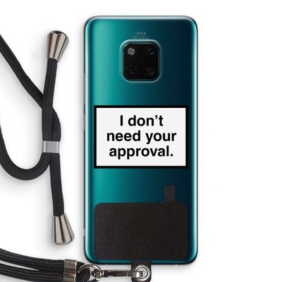 Don't need approval: Huawei Mate 20 Pro Transparant Hoesje met koord