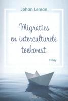 Migraties en interculturele toekomst (Paperback)
