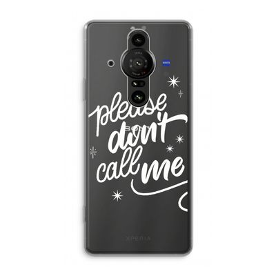 Don't call: Sony Xperia Pro-I Transparant Hoesje
