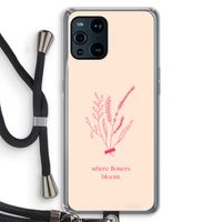 Where flowers bloom: Oppo Find X3 Transparant Hoesje met koord