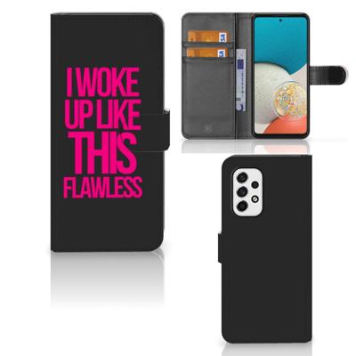 Samsung Galaxy A53 Hoesje met naam Woke Up - Origineel Cadeau Zelf Maken | Portemonnee hoesje
