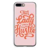 Hustle Lady: iPhone 8 Plus Transparant Hoesje