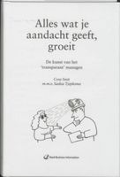 Alles wat je aandacht geeft, groeit