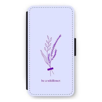 Be a wildflower: iPhone 11 Pro Max Flip Hoesje
