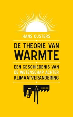 De theorie van warmte - Hans Custers - Paperback (9789025315733)