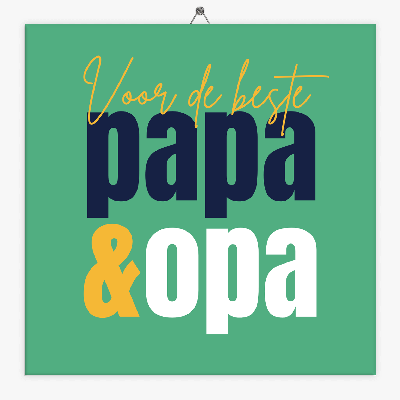 Tekst tegeltje papa en opa