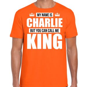 Naam cadeau t-shirt my name is Charlie - but you can call me King oranje voor heren