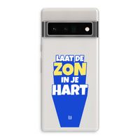 Laat de zon in je hart: Google Pixel 6 Pro Transparant Hoesje