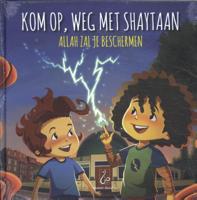 Kom op, weg met Shaytaan (Hardback)