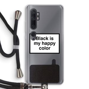Black is my happy color: Xiaomi Mi Note 10 Transparant Hoesje met koord