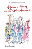 Manus & Janus en het Grote Avontuur (Hardback)