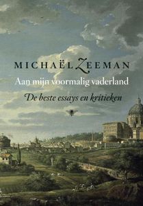 Aan mijn voormalig vaderland - Michael Zeeman - ebook