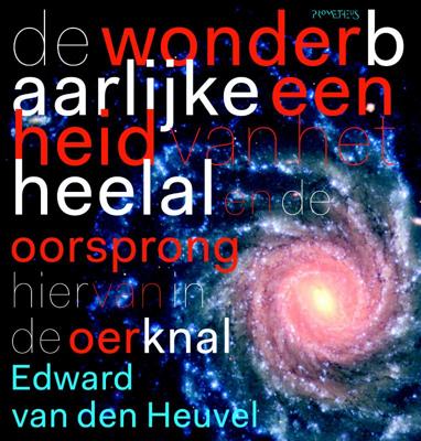 De wonderbaarlijke eenheid van het heelal (Paperback)