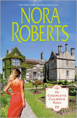 De complete Calhoun Saga 2 - Nora Roberts - ebook