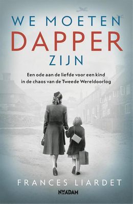 We moeten dapper zijn - Frances Liardet - ebook