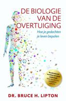 De biologie van de overtuiging (Paperback)