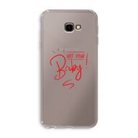 Not Your Baby: Samsung Galaxy J4 Plus Transparant Hoesje
