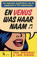 En Venus was haar naam - John Schoorl, Paul Onkenhout - ebook