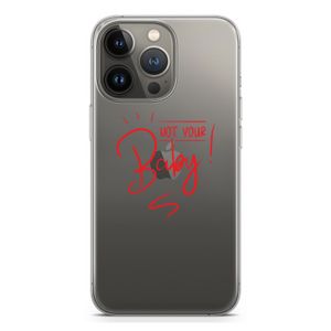 Not Your Baby: iPhone 13 Pro Transparant Hoesje